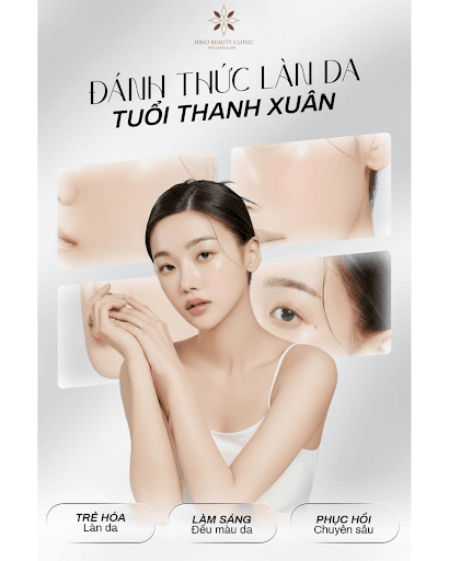 Địa chỉ chăm sóc da chuyên sâu tại Hbio Clinic